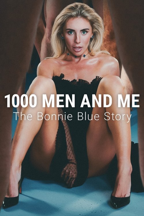 فيلم 1000 Men and Me: The Bonnie Blue Story مترجم للكبار فقط