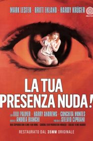 فيلم La tua presenza nuda! مترجم للكبار فقط