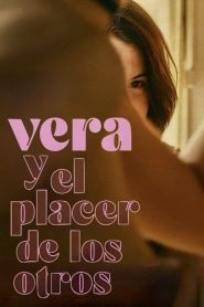 فيلم Vera y el placer de los otros مترجم للكبار فقط