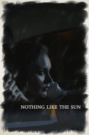فيلم Nothing Like The Sun مترجم للكبار فقط