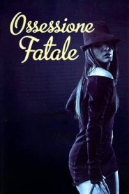 فيلم Ossessione fatale مترجم