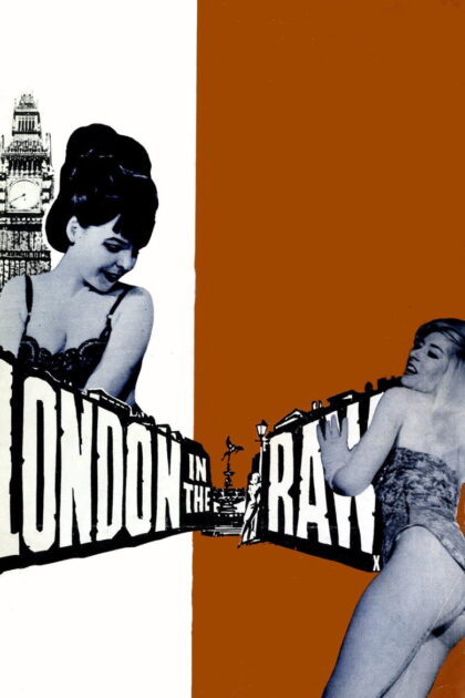 فيلم London in the Raw مترجم اون لاين