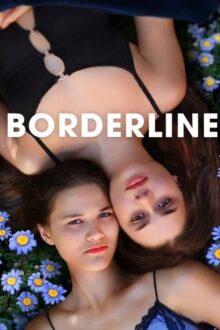 فيلم Borderline مترجم للكبار فقط